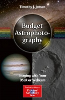 Budget Astrophotography Imaging with Your DSLR or Webcam